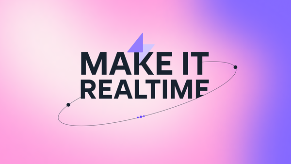 Make It Realtime